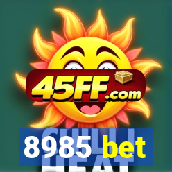 8985 bet